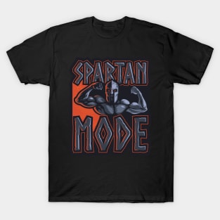 Workout Mode Spartan Mode T-Shirt